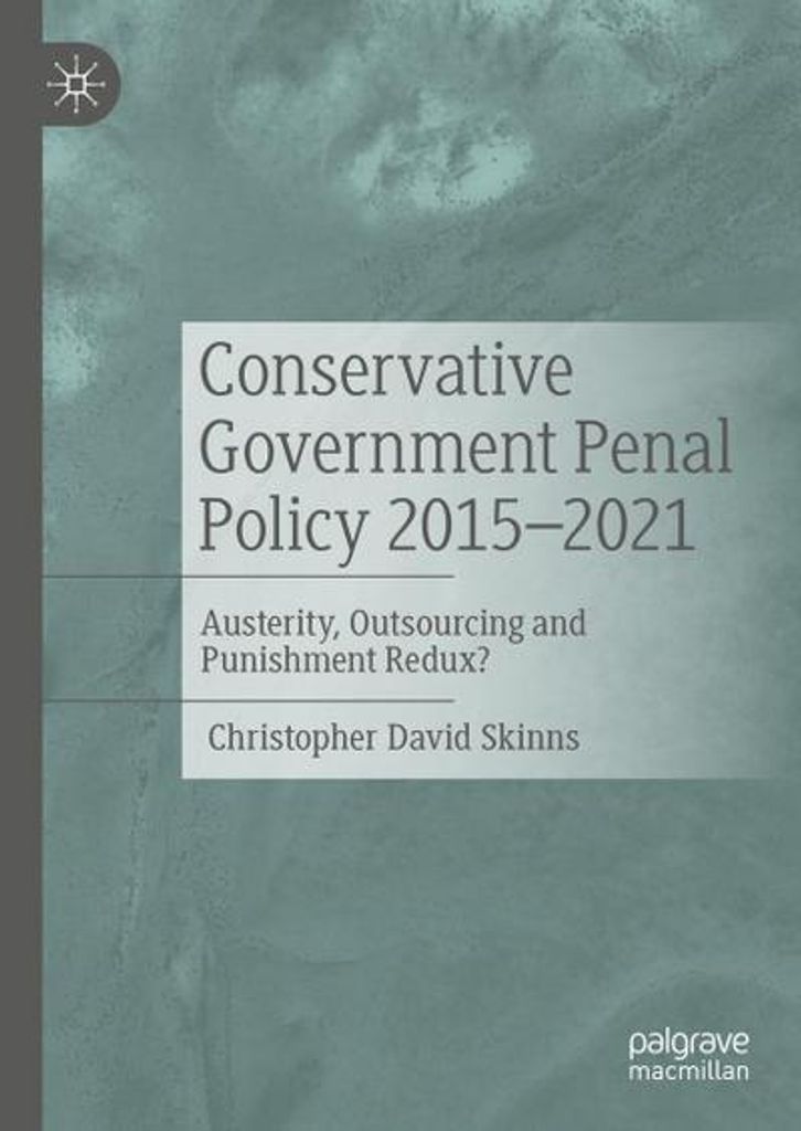 Conservative Government Penal Policy 2015-2021