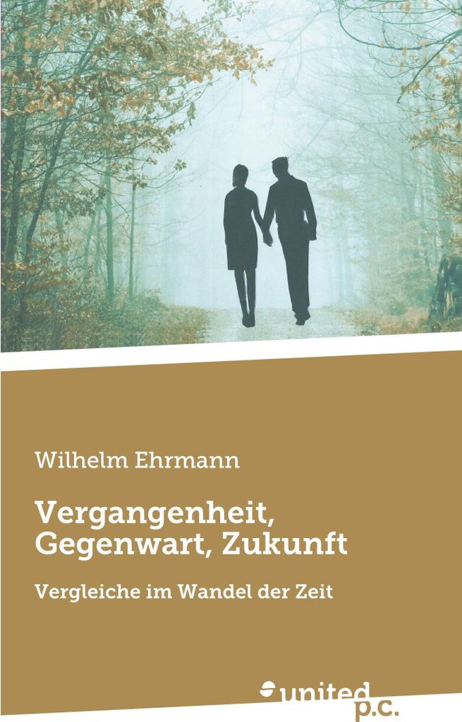 Vergangenheit, Gegenwart, Zukunft