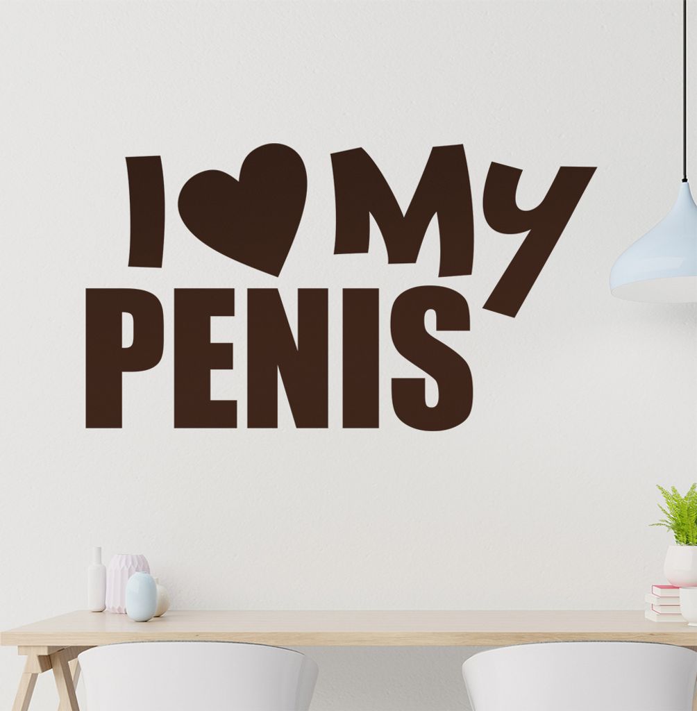 I Love my Penis Wandtattoo in 6 Größen - Wandaufkleber Wall Sticker - Dekoration, Küche, Wohnzimmer, Schlafzimmer, Badezimmer