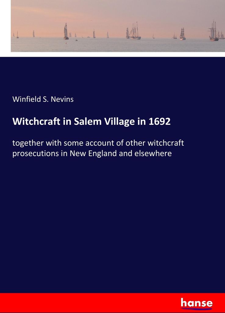 Witchcraft in Salem Village in 1692