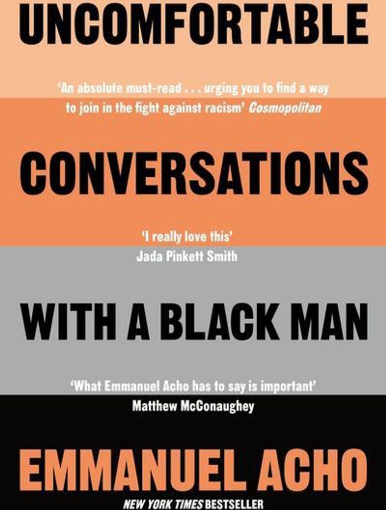 Uncomfortable Conversations with a Black Man