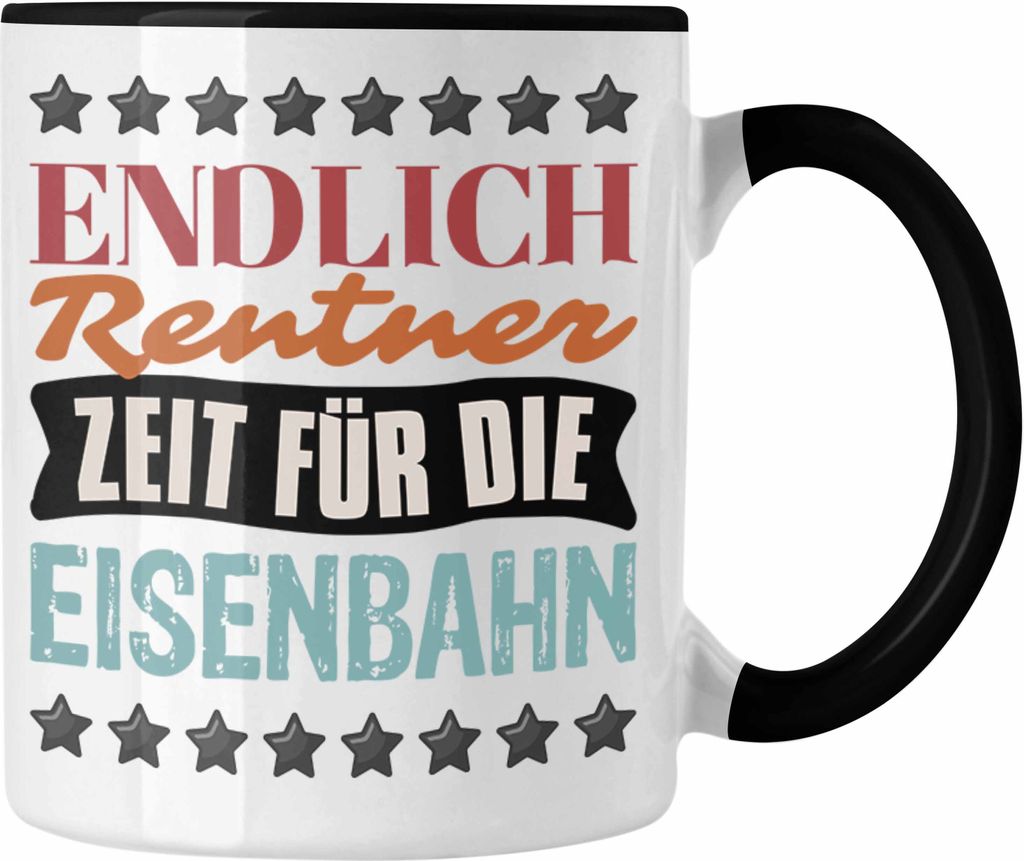 Trendation - Eisenbahner Tasse Geschenk für Modelleisenbahn-Fans Geschenkidee Endlich Rente Zeit für Die Eisenbahn (Schwarz)