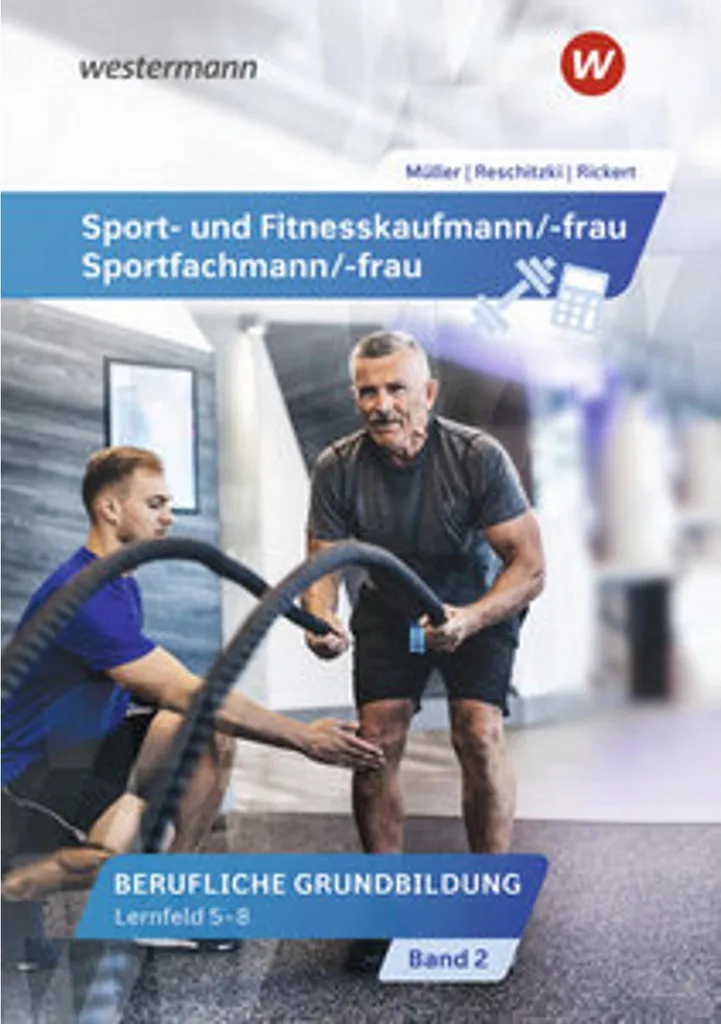 Réussir son Diplôme Sport- und Fitnesskaufmann Manuel Lernfelder 5-8 Pro
