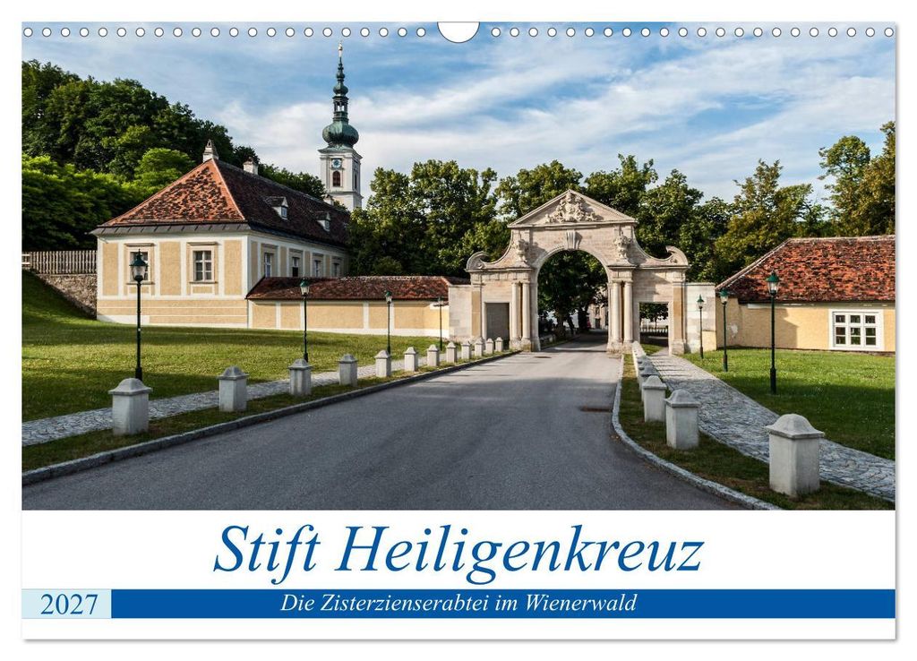 Stift Heiligenkreuz (Wandkalender 2027 DIN A3 quer), CALVENDO Monatskalender