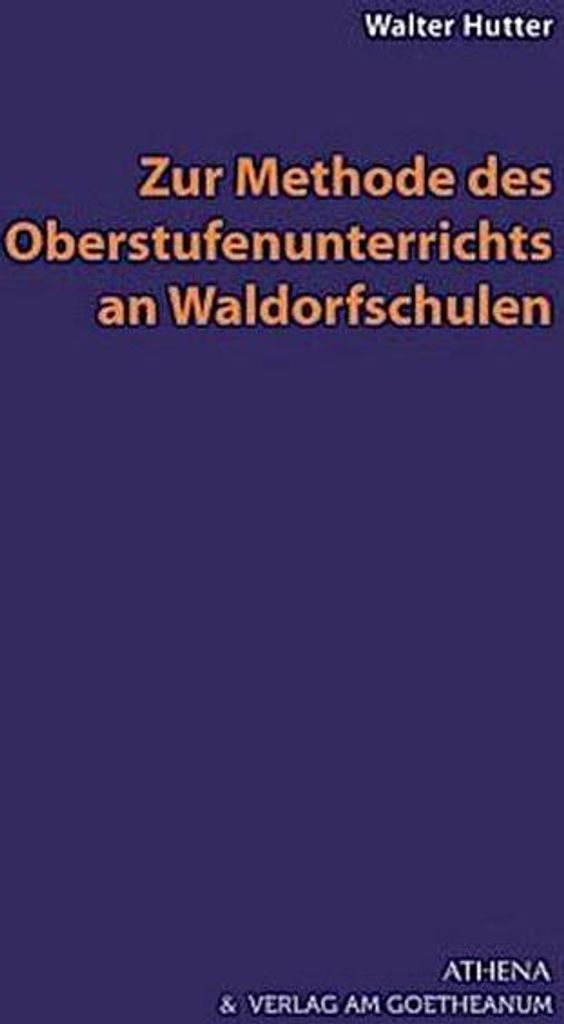 Zur Methode des Oberstufenunterrichts an Waldorfschulen