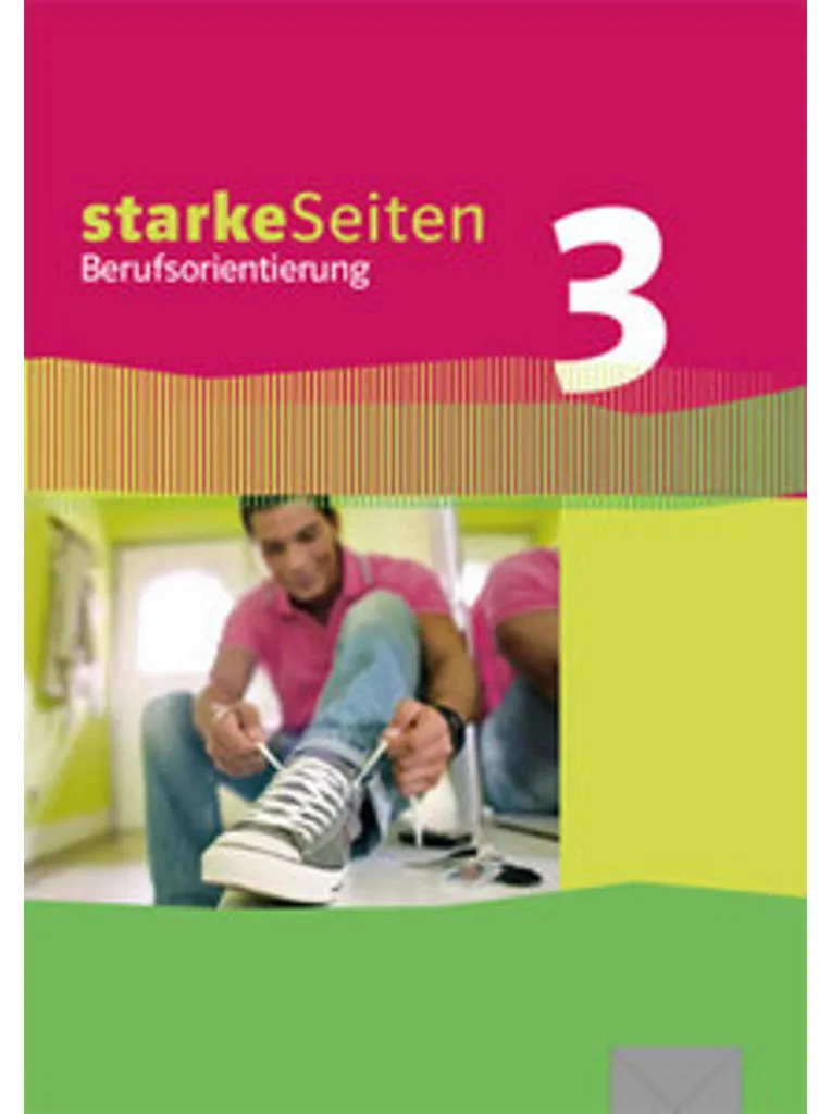 Starke Seiten Berufsorientierung 3 : Méthode Complète d'Aide aux Choix