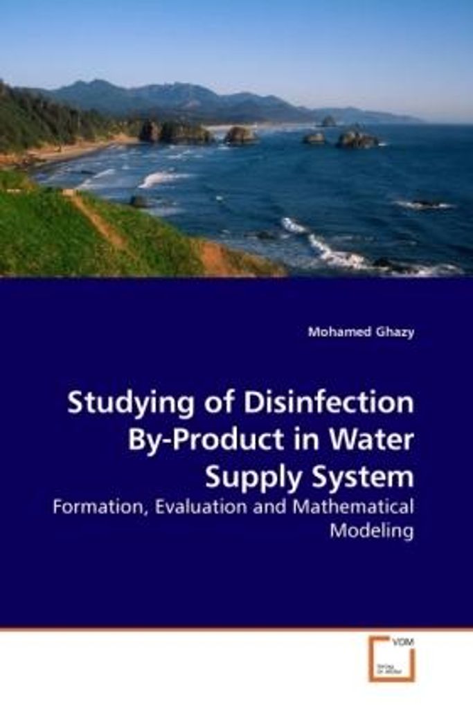 Ghazy, M: Studying of Disinfection By-Product in Water Suppl