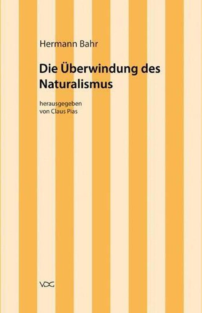 Die Überwindung des Naturalismus
