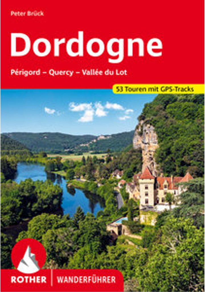 Dordogne - Périgord, Quercy, Vallée du Lot