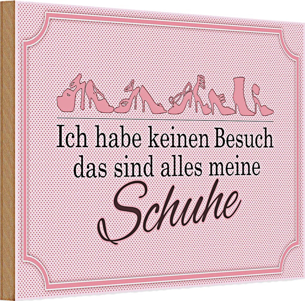 Holzschild Spruch 30x20cm keinen Besuch meine Schuhe