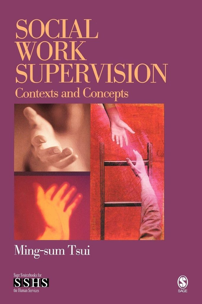 Social Work Supervision: Contexts and Concepts. Tsui, Ming-Sum .