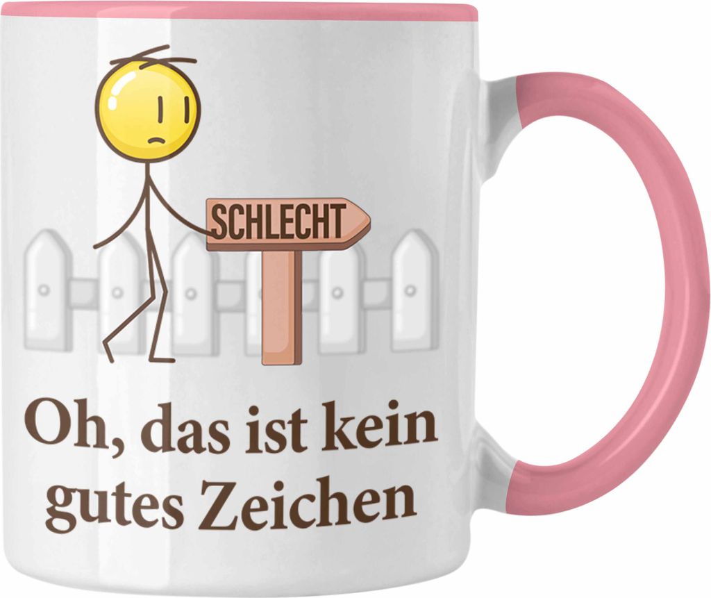 Trendation - Witziger Spruch Kein Gutes Zeichen Männer Geschenkidee Sprüche Humor (Rosa)