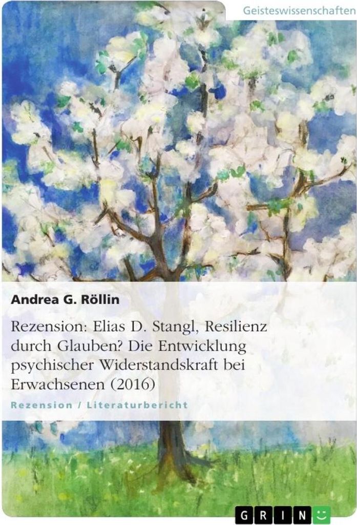 Rezension: Elias D. Stangl, Resilienz durch Glauben? Die Entwicklung psychischer Widerstandskraft bei Erwachsenen (2016)