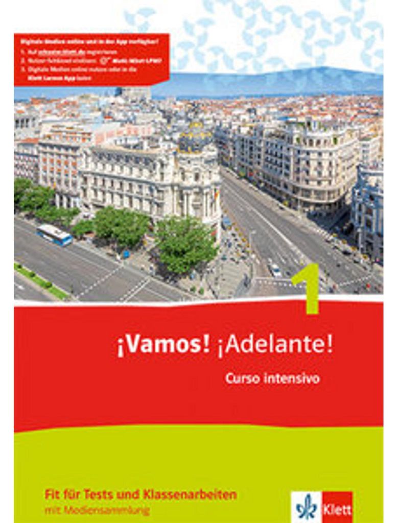 ¡Vamos! ¡Adelante! Curso intensivo 1. Fit für Tests und Klassenarbeiten mit Mediensammlung 1. Lernjahr