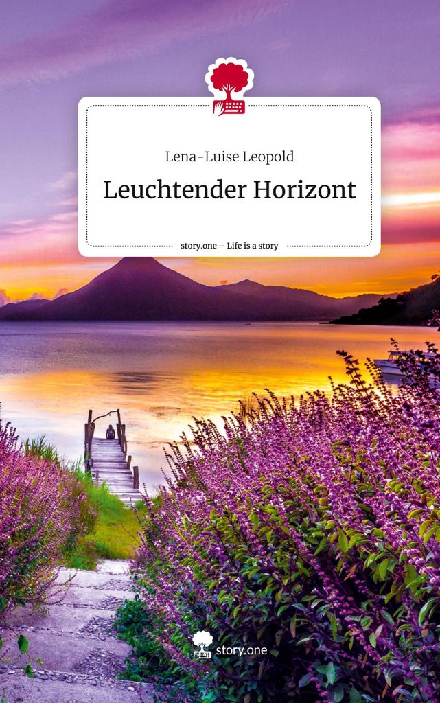 Leuchtender Horizont. Life is a Story - story.one