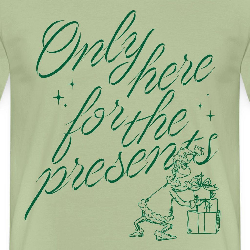 Spreadshirt Der Grinch Spruch Only Here For The Presents Männer T-Shirt, XXL, Sage