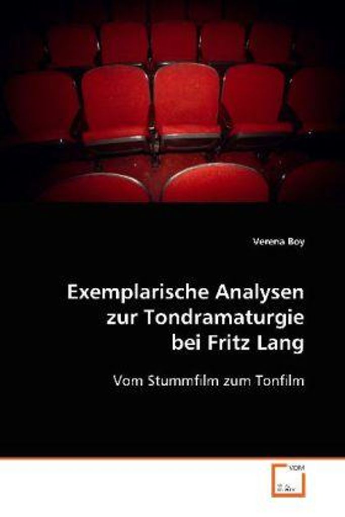Exemplarische Analysen zur Tondramaturgie bei Fritz Lang