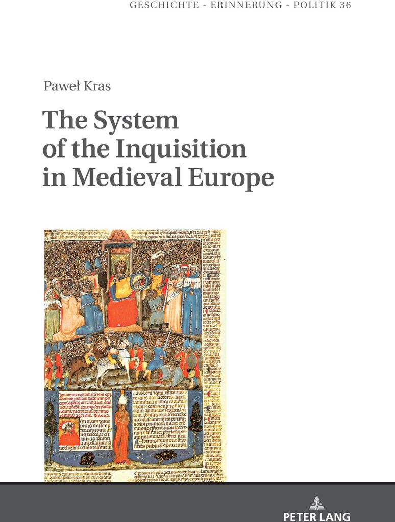 The System of the Inquisition in Medieval Europe