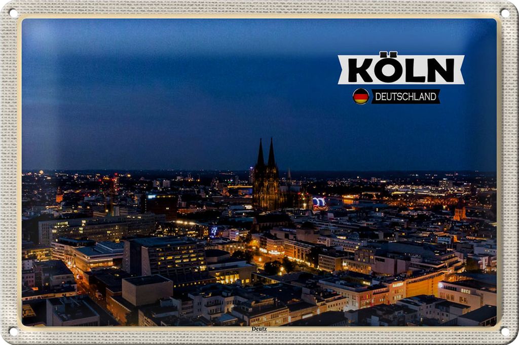 Blechschild Städte Köln Deutz Blick auf Stadt 30x20cm