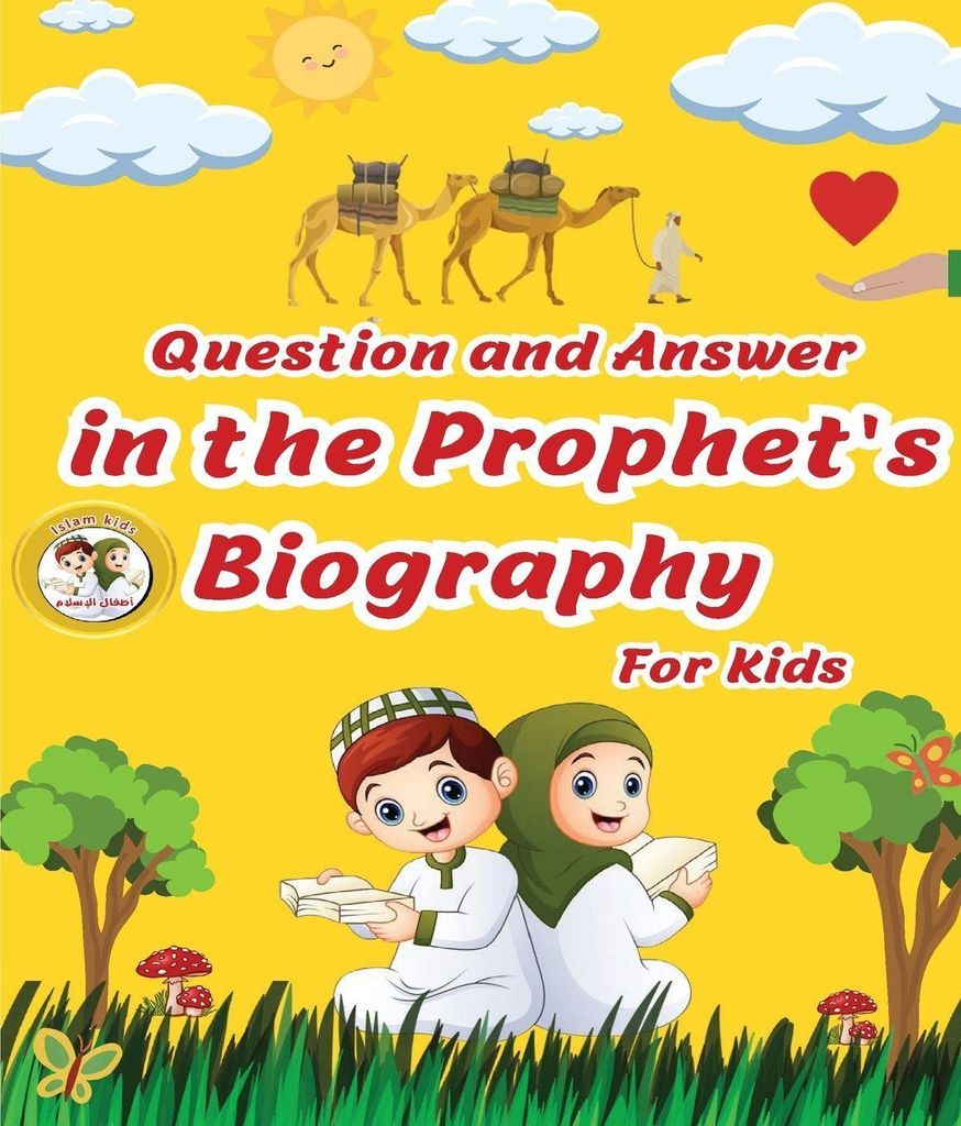 Question and Answer in the Prophet's Biography For Kids