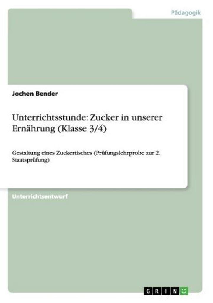 Unterrichtsstunde: Zucker in unserer Ernährung (Klasse 3/4)