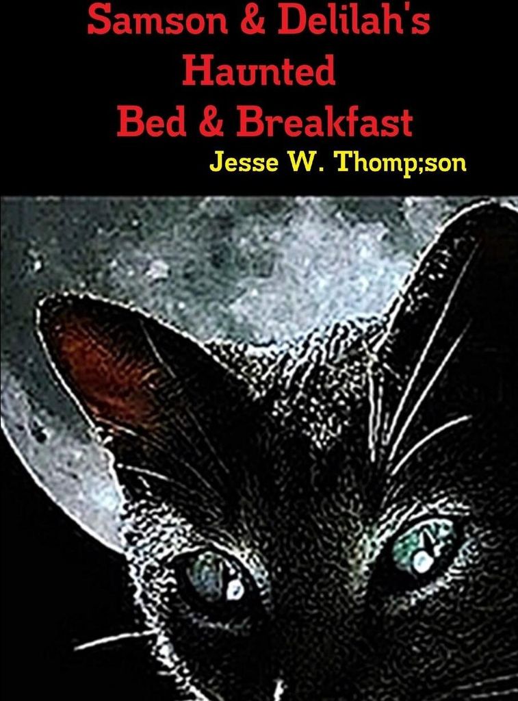 Samson & Delilah's Haunted Bed & Breakfast