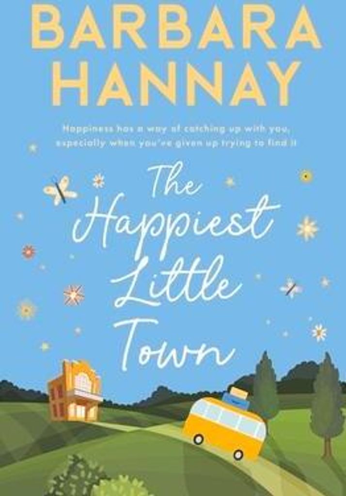Hannay, B: Happiest Little Town