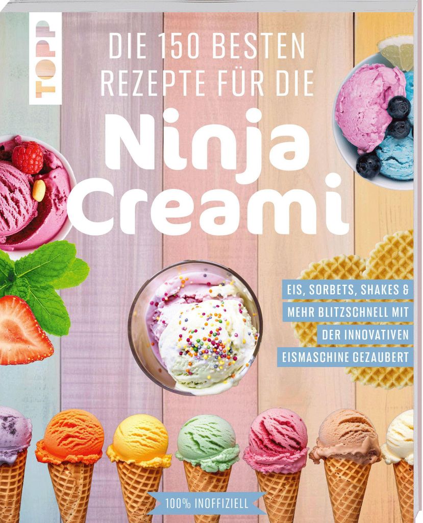 Die 150 besten Rezepte für die Ninja Creami Produktbild 