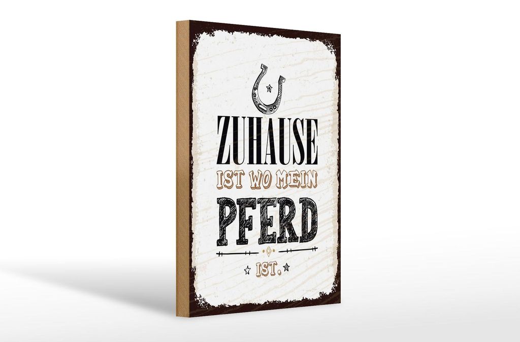 Holzschild Spruch Zuhause ist wo mein Pferd ist 20x30cm