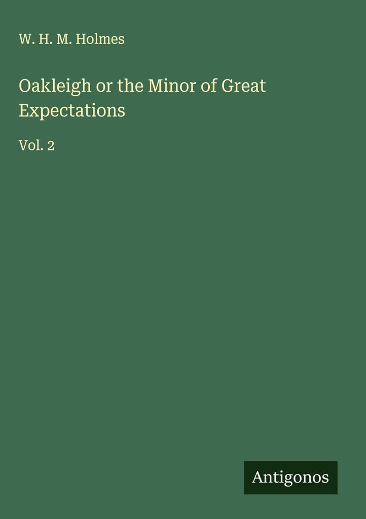 Oakleigh oder der Minderjährige von Great Expectations