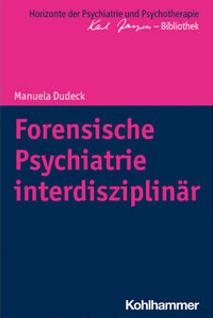 Forensische Psychiatrie Interdisziplinär : Maîtriser l'Expertise Légale