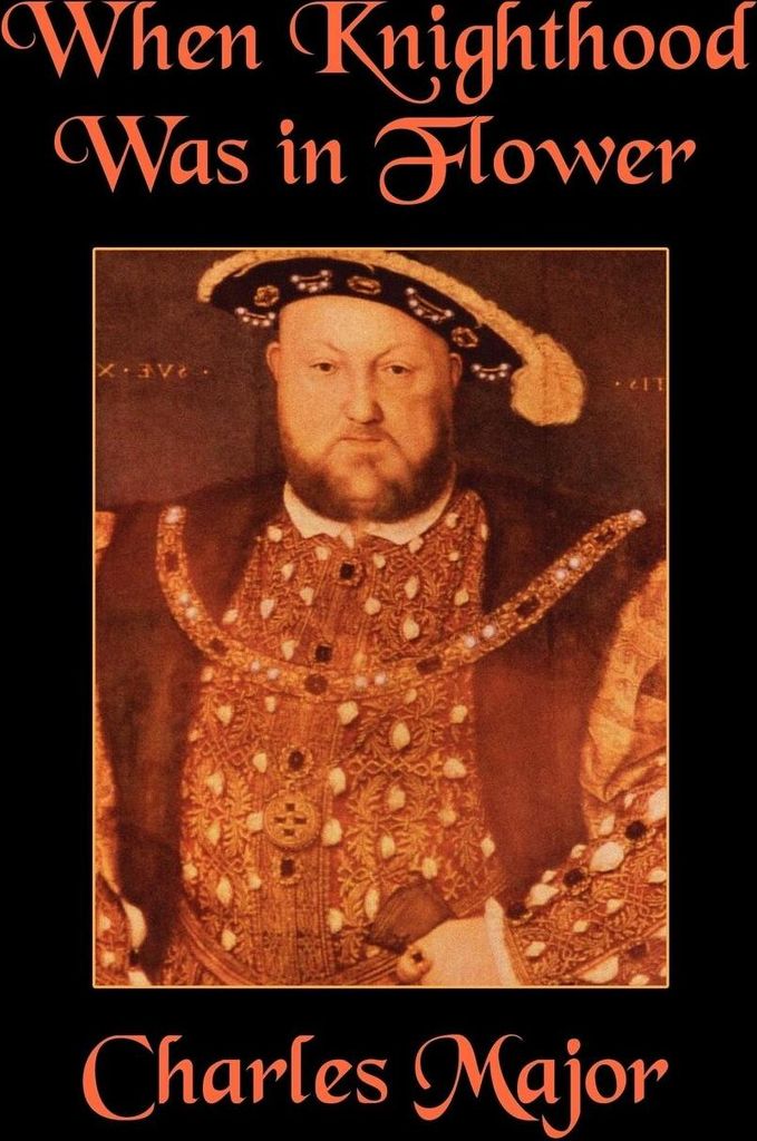 When Knighthood Was in Flower