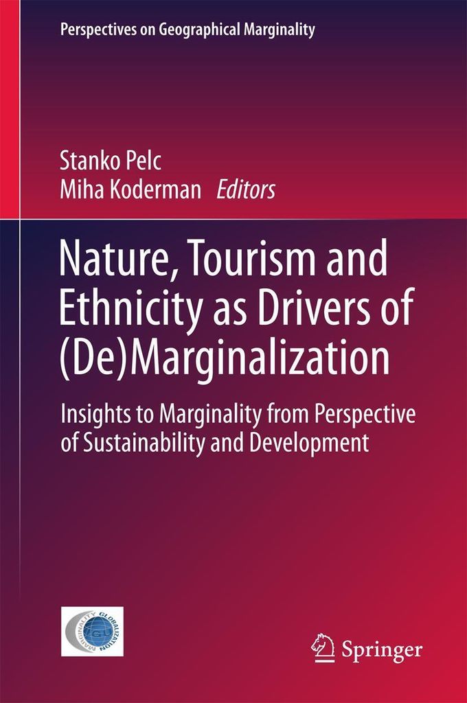Nature, Tourism and Ethnicity as Drivers of (De)Marginalization