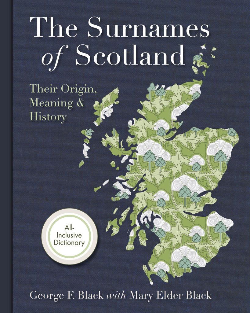 Surnames of Scotland : Their Origin, Meaning and History.by Black, F. New.=