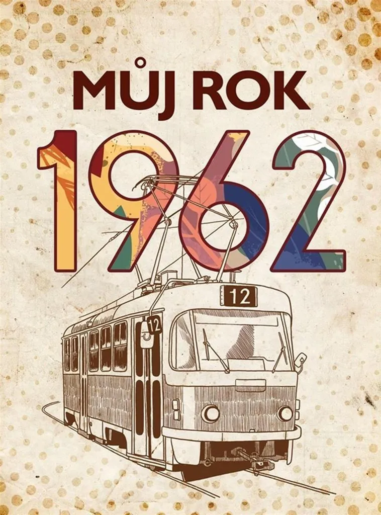 Můj rok 1962 - Livre rétrospective historique format broché illustré