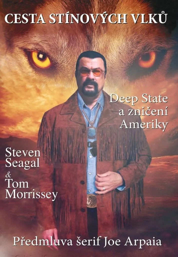 Steven Seagal Cesta stínových vlků Analyse du Deep State Américain