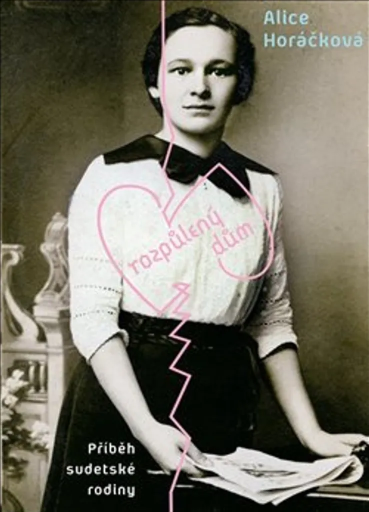 Rozpůlený dům Alice Horáčková Roman Littérature Tchèque Contemporaine