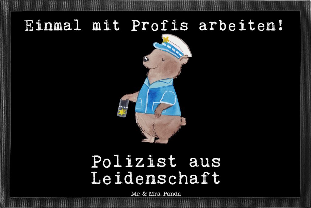 Mr. & Mrs. Panda Vorleger Polizist Leidenschaft 40 x 60 cm - Schwarz - Geschenk, Fußabstreifer, Polizei, Cop, Schuhabstreifer, Schmutzmatte, fußm...