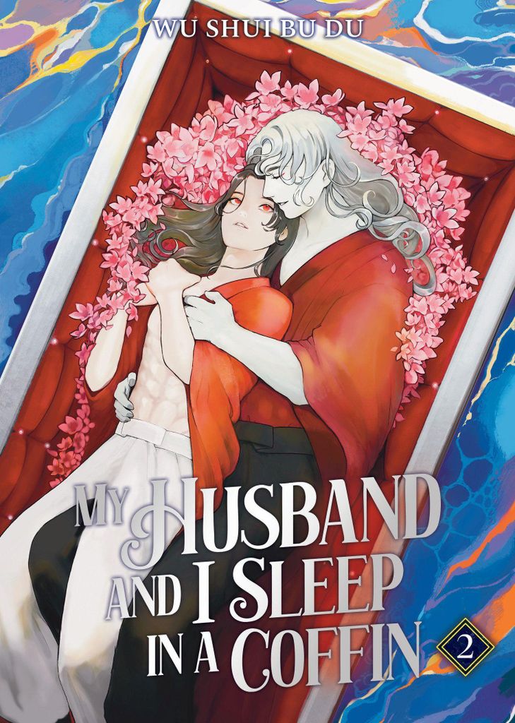 My Husband and I Sleep in a Coffin (Novel) Vol. 2