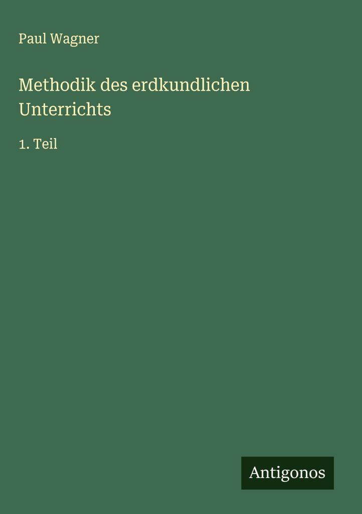 Methodik des erdkundlichen Unterrichts