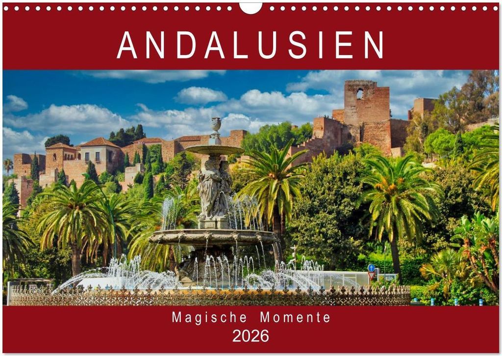 Andalusien - Magische Momente (Wandkalender 2026 DIN A3 quer), CALVENDO Monatskalender