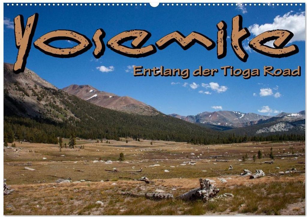 Yosemite, Entlang der Tioga Road (Wandkalender 2026 DIN A2 quer), CALVENDO Monatskalender