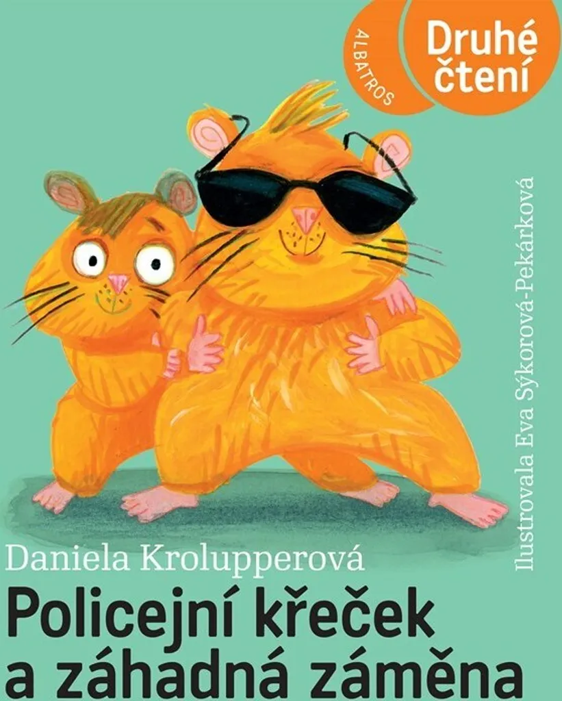 Policejní křeček Roman Illustré Mystère de Daniela Krolupperová