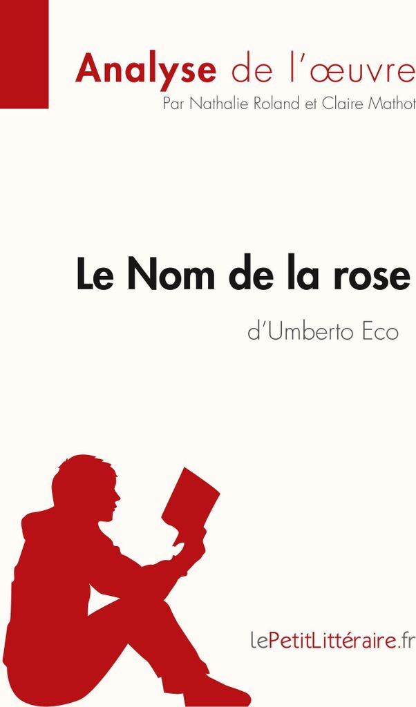 Le Nom de la rose d'Umberto Eco (Analyse de l'oeuvre)