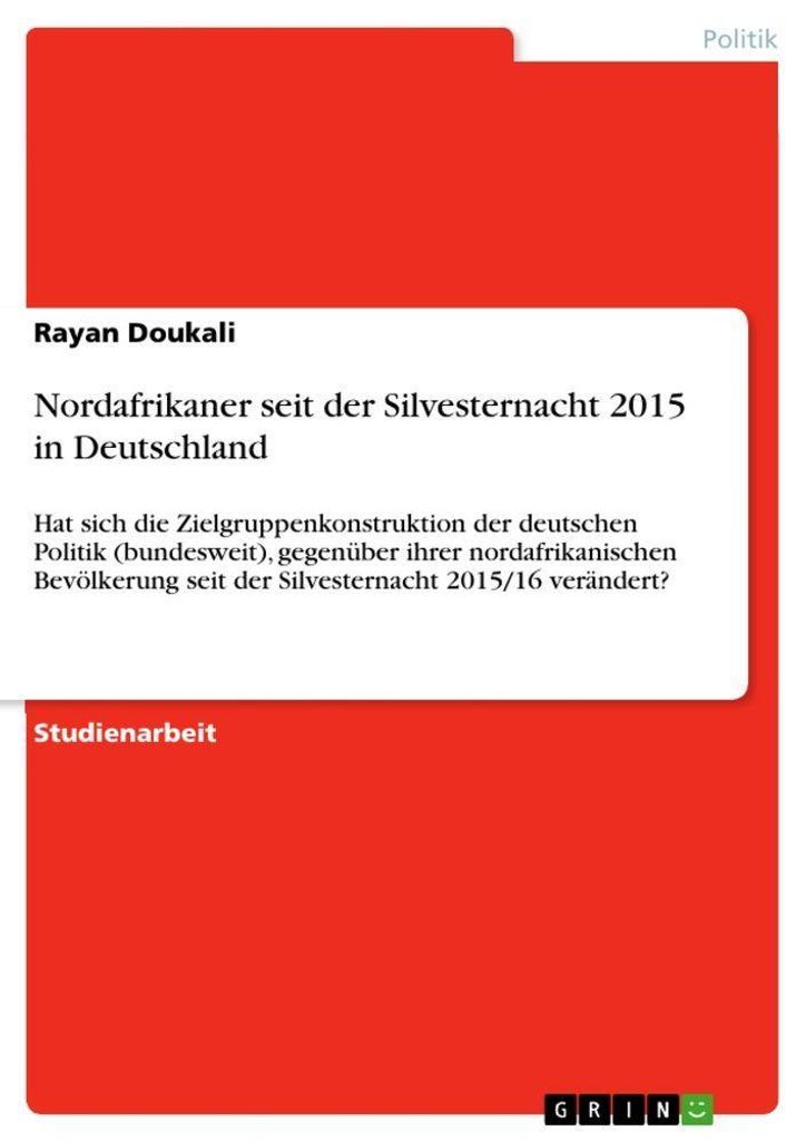 Nordafrikaner seit der Silvesternacht 2015 in Deutschland