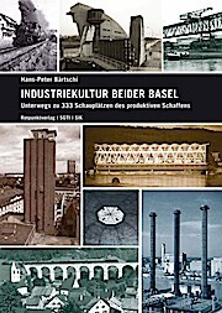 Industriekultur beider Basel