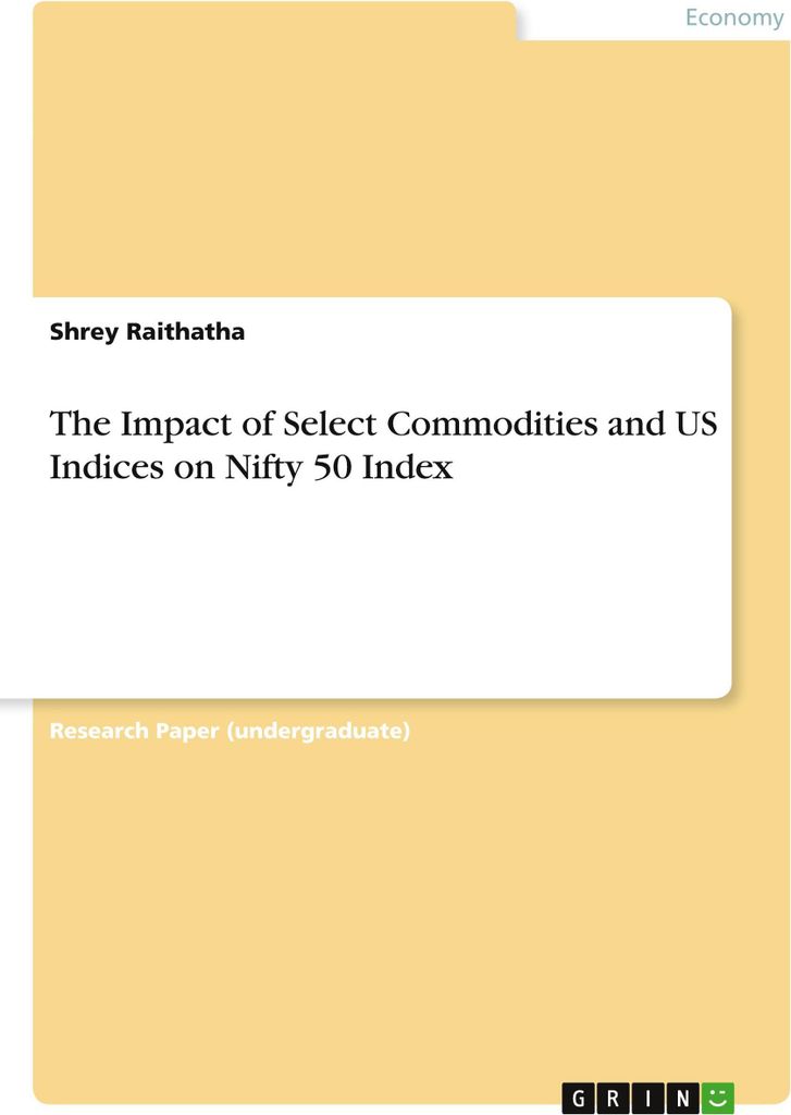 The Impact of Select Commodities and US Indices on Nifty 50 Index