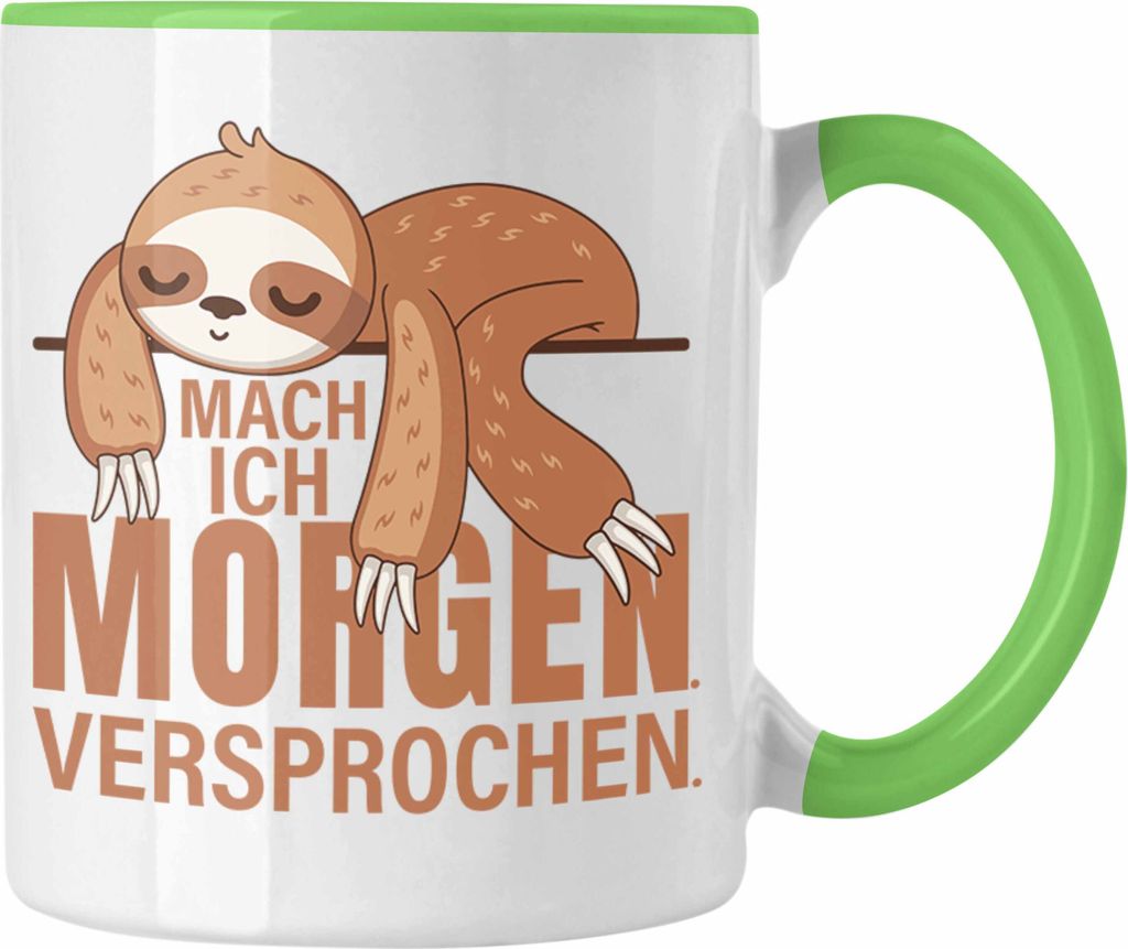 Trendation - Faulenz Faultier Geschenk Tasse Mach Ich Morgen Versprochen Geschenkidee Mädchen Jungs (Grün)