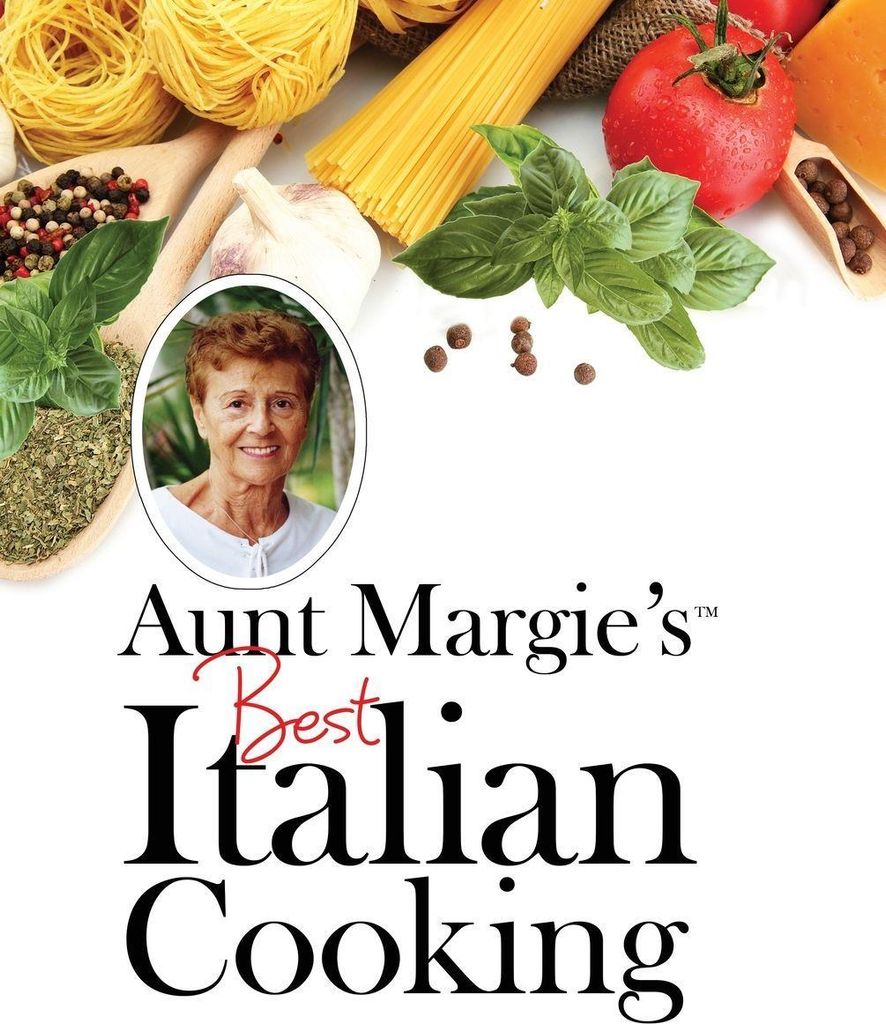 Aunt Margie's Best Italian Cooking