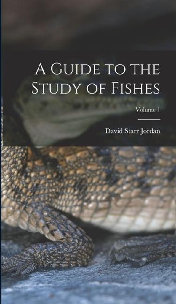 A Guide To The Study Of Fishes Volume 1 – Lingua: Inglese